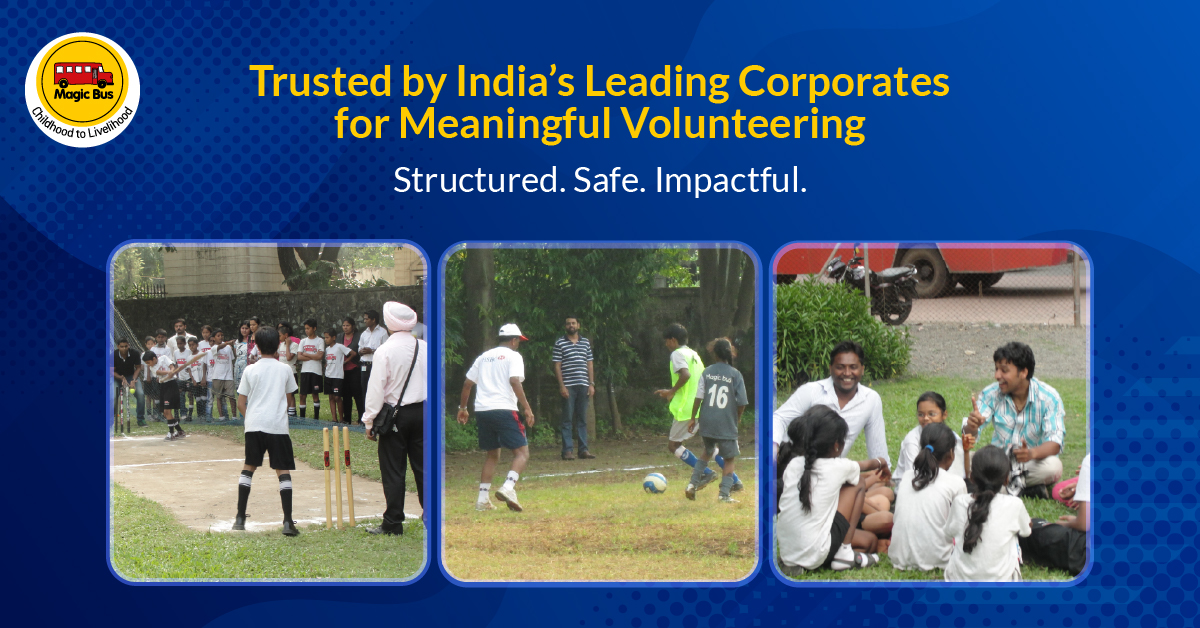 Why Corporates Trust Magic Bus for Corporate Volunteering in India